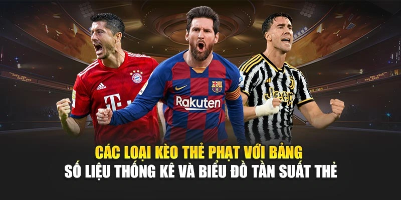 Các loại kèo thẻ phạt với bảng số liệu thống kê và biểu đồ tần suất thẻ