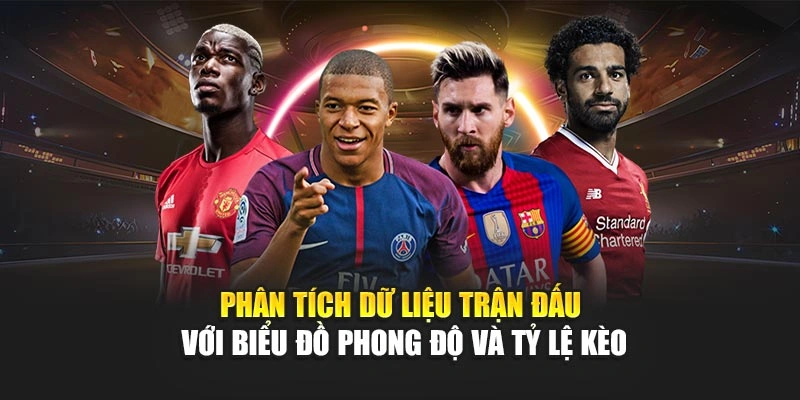 Phân tích dữ liệu trận đấu với biểu đồ phong độ và tỷ lệ kèo