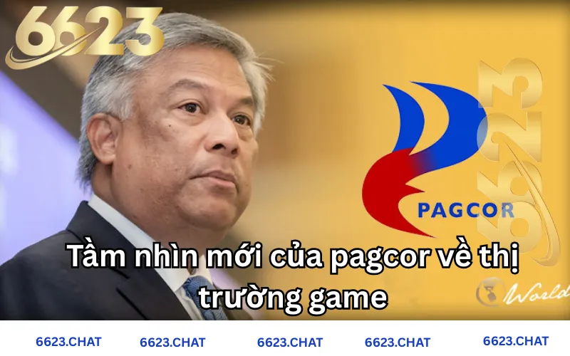Tầm nhìn mới của pagcor về thị trường game 