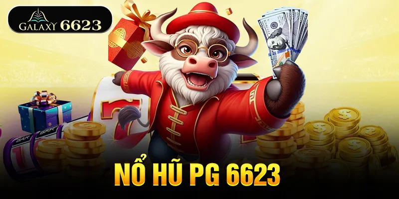 Nổ hủ trúng lớn tại 6623 